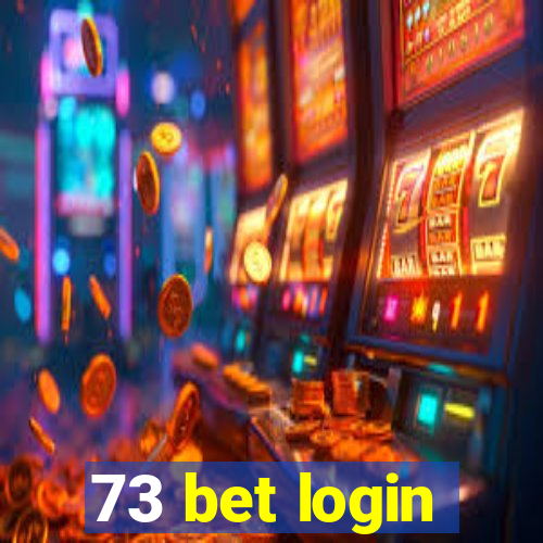 73 bet login